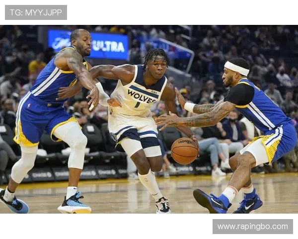 爱德华兹无球跑动提升进攻效率超越队内得分手维金斯