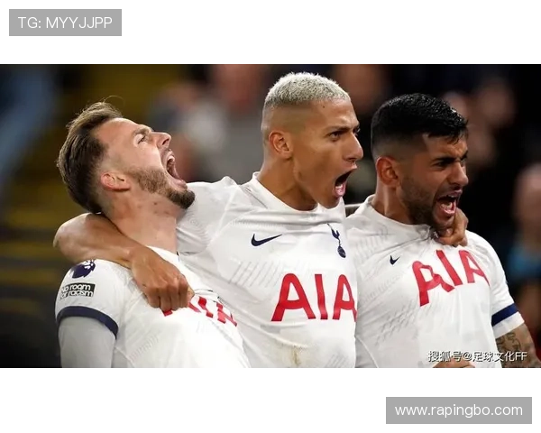 热刺近期连胜背后隐忧显现，波斯特科格鲁体系稳定性面临考验